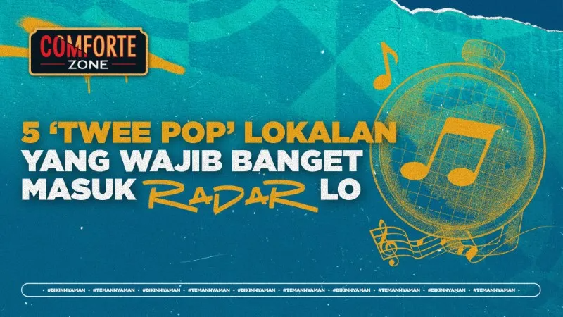 Image 5 ‘TWEE POP’ LOKALAN YANG WAJIB BANGET MASUK RADAR LO